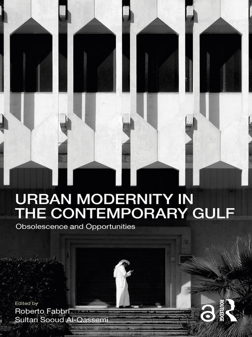 Title details for Urban Modernity in the Contemporary Gulf by Roberto Fabbri - Wait list